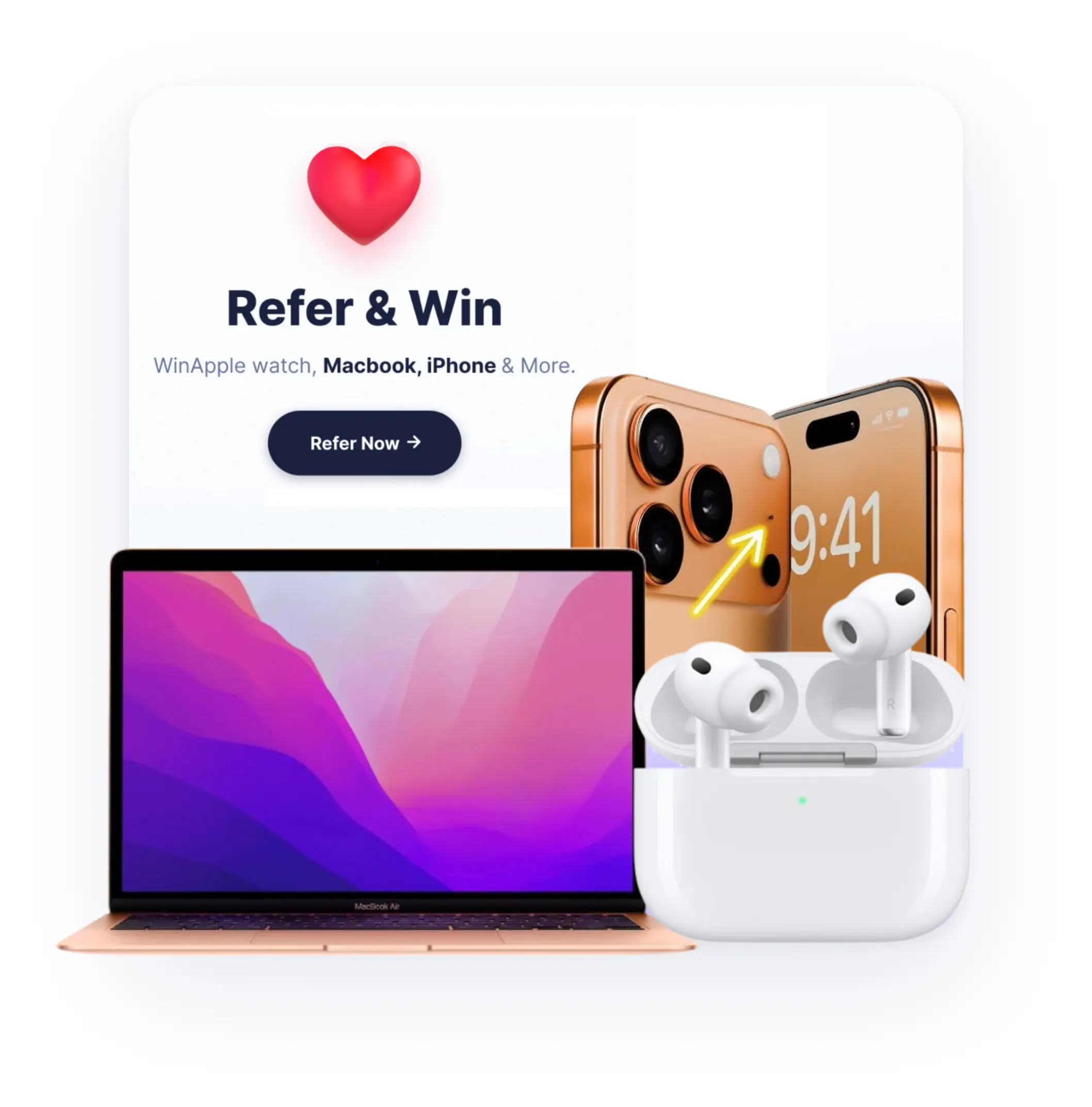 Refer & Win — Apple Watch, MacBook, iPhone & More